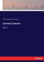 Country Coteries:Vol. 1