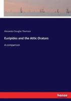 Euripides and the Attic Orators:A comparison