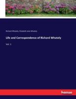 Life and Correspondence of Richard Whately:Vol. 1