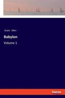 Babylon:Volume 1