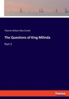 The Questions of King Milinda:Part 2