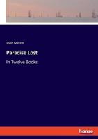 Paradise Lost:In Twelve Books