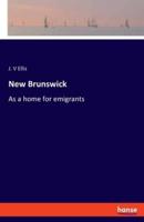 New Brunswick:As a home for emigrants