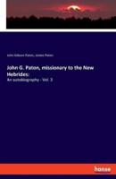 John G. Paton, missionary to the New Hebrides::An autobiography - Vol. 3