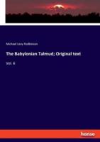 The Babylonian Talmud; Original Text