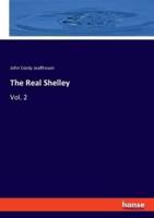 The Real Shelley:Vol. 2