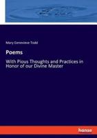 Poems:With Pious Thoughts and Practices in Honor of our Divine Master