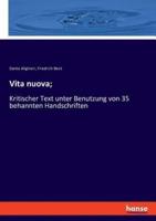 Vita nuova;:Kritischer Text unter Benutzung von 35 behannten Handschriften