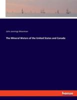 The Mineral Waters of the United States and Canada