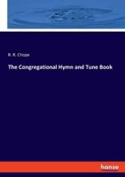 The Congregational Hymn and Tune Book