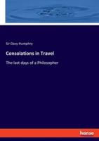 Consolations in Travel:The last days of a Philosopher