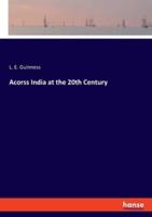 Acorss India at the 20th Century