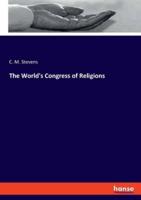 The World's Congress of Religions