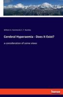 Cerebral Hyperaemia - Does It Exist?:a consideration of some views