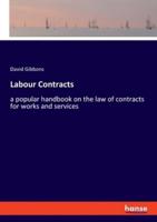 Labour Contracts:a popular handbook on the law of contracts for works and services