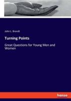 Turning Points:Great Questions for Young Men and Women