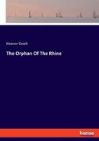 The Orphan Of The Rhine