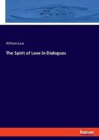 The Spirit of Love in Dialogues