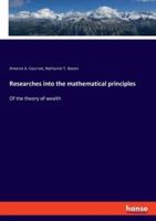 Researches Into the Mathematical Principles