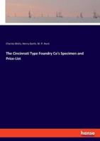 The Cincinnati Type Foundry Co's Specimen and Price-List