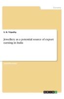 Jewellery as a Potential Source of Export Earning in India