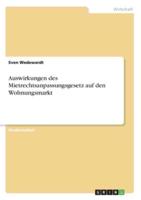 Auswirkungen Des Mietrechtsanpassungsgesetz Auf Den Wohnungsmarkt