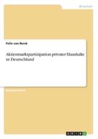Aktienmarktpartizipation Privater Haushalte in Deutschland