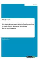 Die Deduktiv-Nomologische Erklärung. Die Schwierigkeit Wissenschaftlicher Erklärungsmodelle