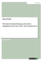 Personenwahrnehmung Und Deren Implikation Für Den Lehr- Und Lernkontext