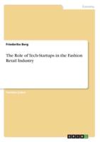 The Role of Tech-Startups in the Fashion Retail Industry