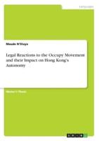 Legal Reactions to the Occupy Movement and Their Impact on Hong Kong's Autonomy