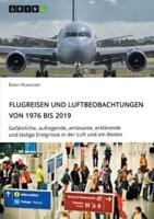 Flugreisen Und Luftbeobachtungen Von 1976 Bis 2019