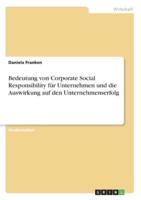 Bedeutung Von Corporate Social Responsibility Für Unternehmen Und Die Auswirkung Auf Den Unternehmenserfolg