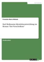 Karl Roßmanns Identitätsentwicklung Im Roman "Der Verschollene"