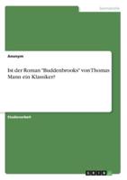 Ist Der Roman "Buddenbrooks" Von Thomas Mann Ein Klassiker?