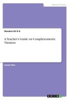 A Teacher's Guide on Complexometric Titration