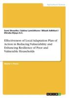 Effectiveness of Local Adaptation Plan of Action in Reducing Vulnerability and Enhancing Resilience of Poor and Vulnerable Households