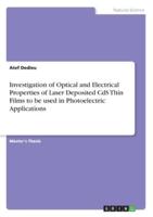 Investigation of Optical and Electrical Properties of Laser Deposited CdS Thin Films to Be Used in Photoelectric Applications