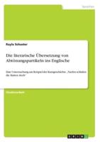 Die Literarische Übersetzung Von Abtönungspartikeln Ins Englische