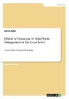 Effects of Financing on Solid Waste Management at the Local Level