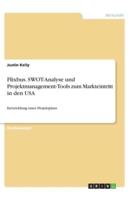 Flixbus. SWOT-Analyse Und Projektmanagement-Tools Zum Markteintritt in Den USA