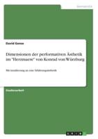 Dimensionen Der Performativen Ästhetik Im "Herzmaere" Von Konrad Von Würzburg