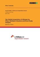 The (Failed) Acquisition of Allergan by Pfizer. Multiples Valuation and Event Study Analysis
