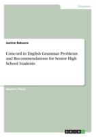 Concord in English Grammar. Problems and Recommendations for Senior High School Students
