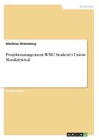 Projektmanagement. WMU Student's Union Musikfestival