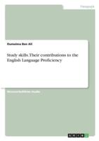 Study Skills. Their Contributions to the English Language Proficiency