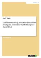 Der Zusammenhang Zwischen Emotionaler Intelligenz, Instrumenteller Führung Und Extra Effort