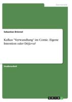 Kafkas "Verwandlung" Im Comic. Eigene Intention Oder Déjà-Vu?