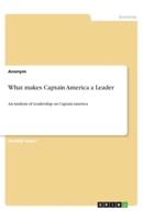 What Makes Captain America a Leader