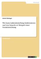 Wie Kann Außendarstellung Funktionieren Und Was Braucht Es? Beispiel Einer Sozialeinrichtung